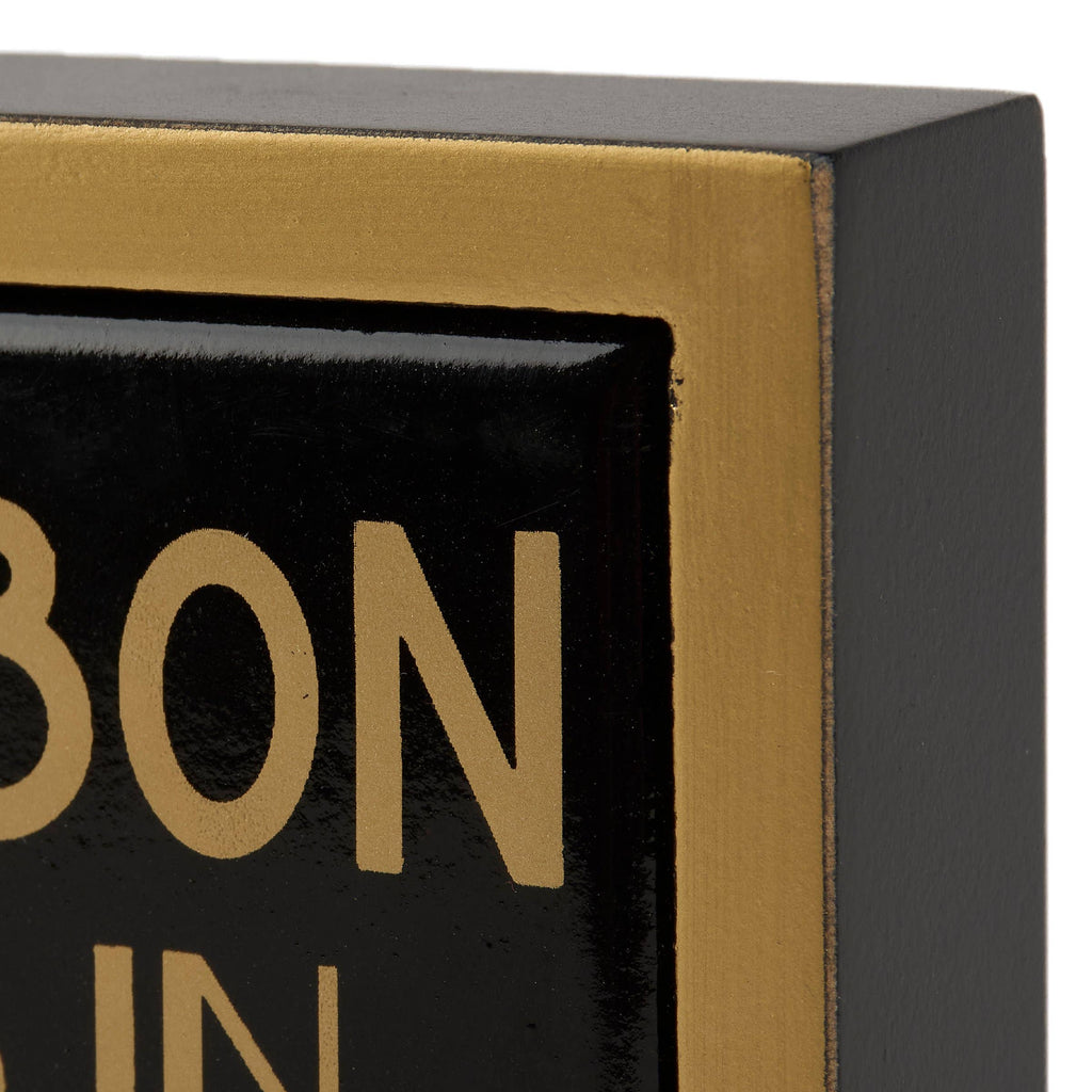Bourbon In Wisdom Out Box Sign Mini